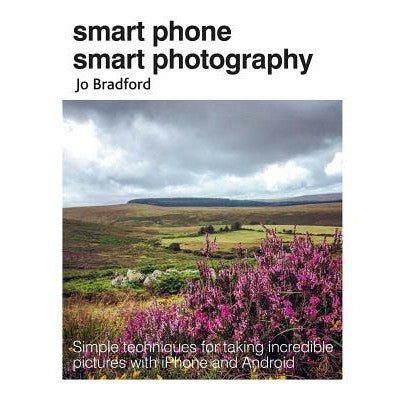 Smart Phone, Smart Photography