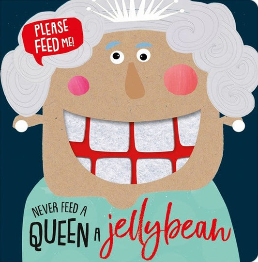 Never Feed a Queen a Jellybean